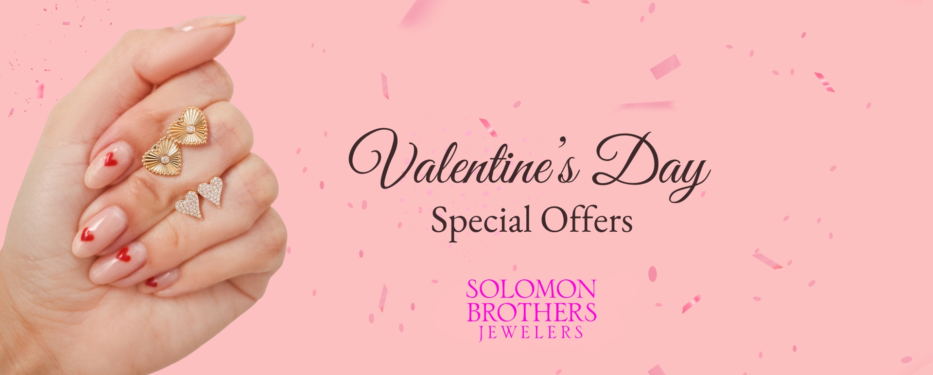 Valentine’s Day special offers on beautiful jewelry at Solomon Brothers Jewelers